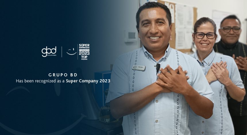 Grupo BD has been recognized as a Super Company 2023